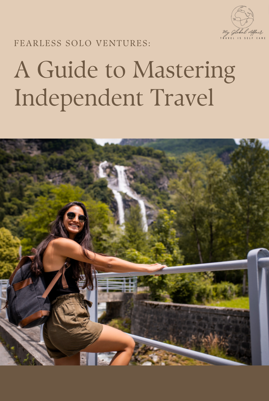 Fearless Solo Ventures: A Guide to Mastering Independent Travel - Digital Download - My Global Affair